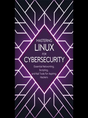 cover image of Mastering Linux for Cybersecurity